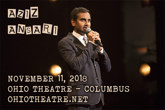 Aziz Ansari at Ohio Theatre - Columbus