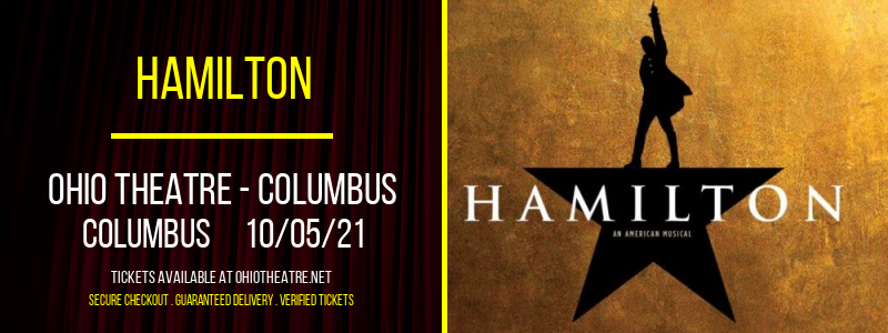 Hamilton at Ohio Theatre - Columbus tickets Hamilton at Ohio Theatre - Columbus