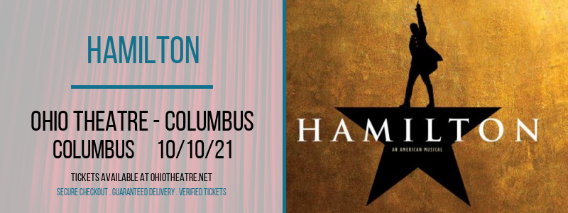 Hamilton at Ohio Theatre - Columbus tickets Hamilton at Ohio Theatre - Columbus