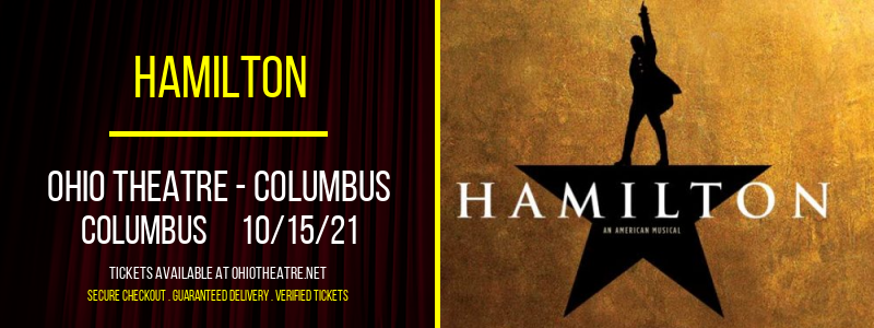 Hamilton at Ohio Theatre - Columbus tickets Hamilton at Ohio Theatre - Columbus