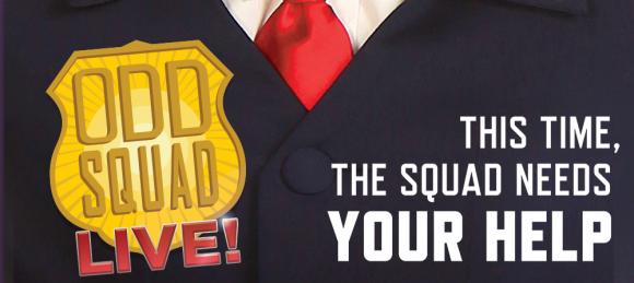 Odd Squad Live at Ohio Theatre - Columbus