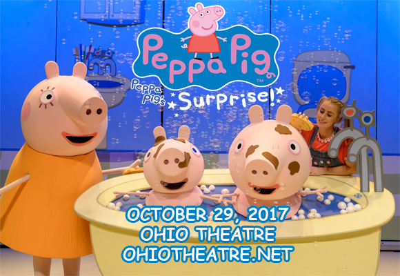 Peppa Pig Live! at Ohio Theatre - Columbus