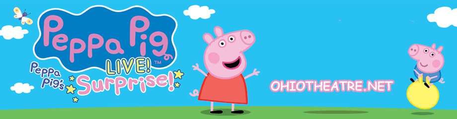 Peppa Pig Live! at Ohio Theatre - Columbus