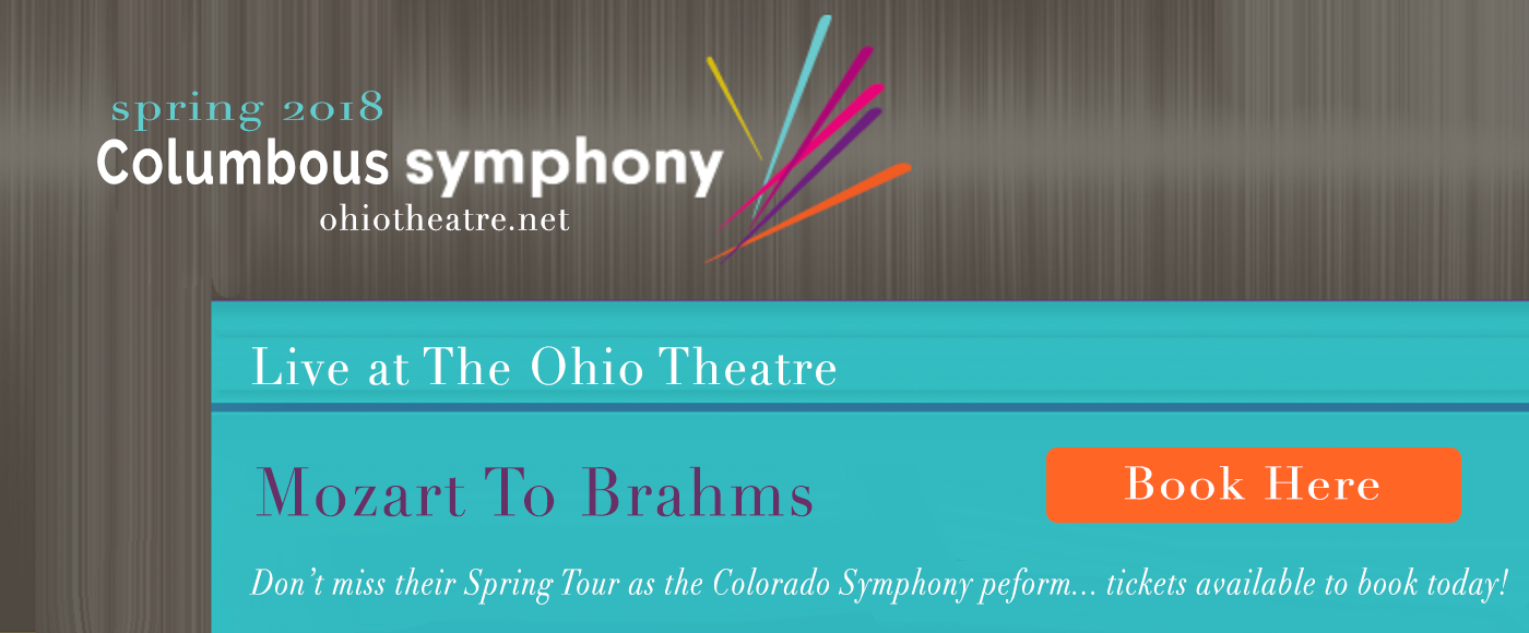 Columbus Symphony Orchestra: Mozart To Brahms Via Paris at Ohio Theatre - Columbus