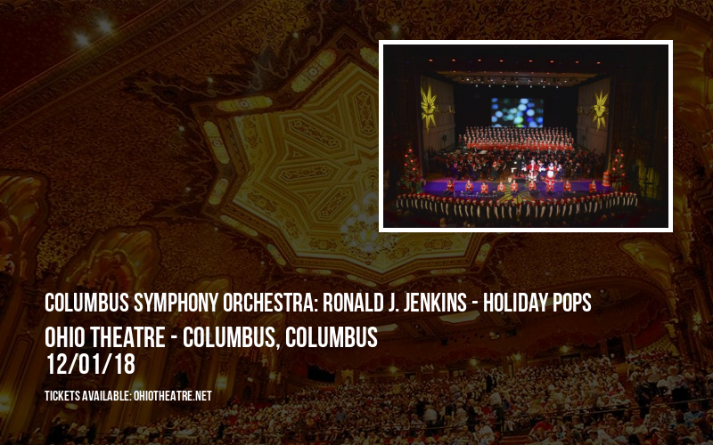 Columbus Symphony Orchestra: Ronald J. Jenkins - Holiday Pops at Ohio Theatre - Columbus