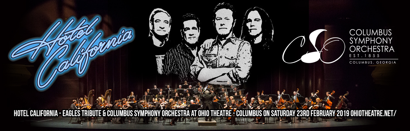 Hotel California - Eagles Tribute & Columbus Symphony Orchestra at Ohio Theatre - Columbus tickets Hotel California - Eagles Tribute & Columbus Symphony Orchestra at Ohio Theatre - Columbus