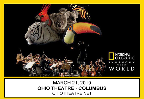 National Geographic Live: Symphony For Our World at Ohio Theatre - Columbus