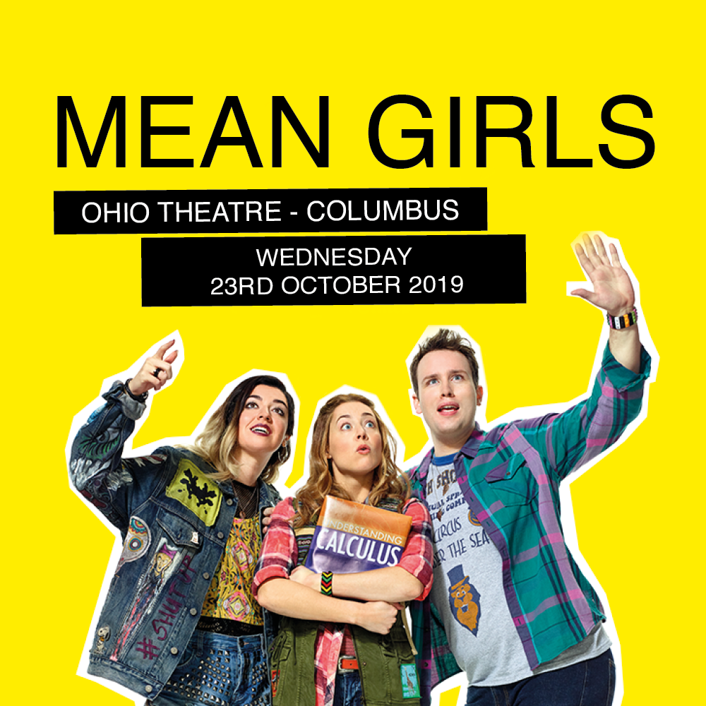 Mean Girls at Ohio Theatre - Columbus