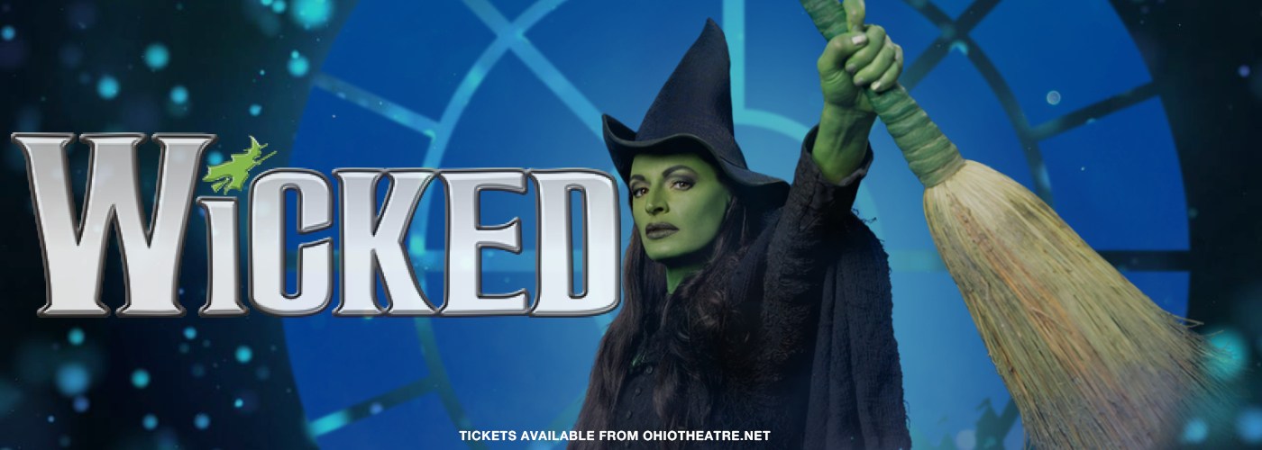 Ohio Theatre Wicked Tickets