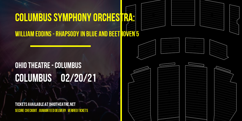 Columbus Symphony Orchestra: William Eddins - Rhapsody In Blue and Beethoven 5 at Ohio Theatre - Columbus