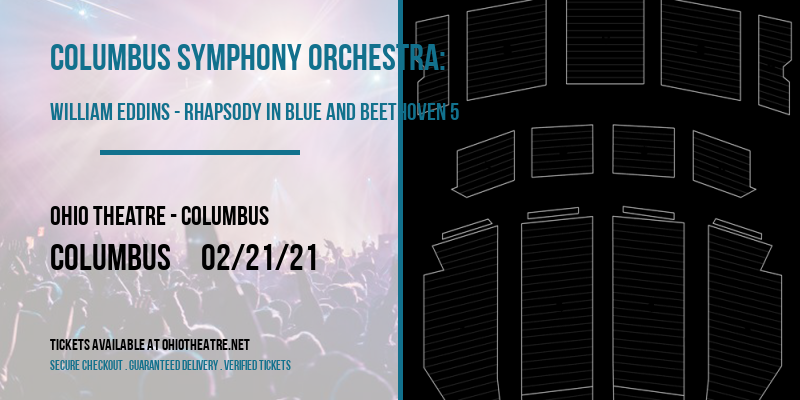 Columbus Symphony Orchestra: William Eddins - Rhapsody In Blue and Beethoven 5 at Ohio Theatre - Columbus