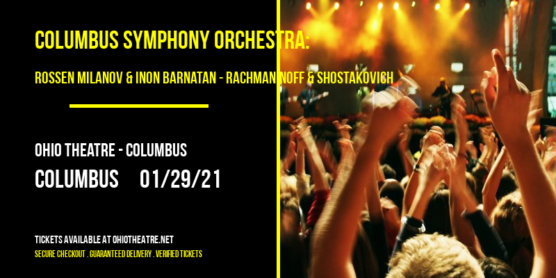 Columbus Symphony Orchestra: Rossen Milanov & Inon Barnatan - Rachmaninoff & Shostakovich at Ohio Theatre - Columbus