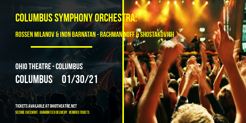 Columbus Symphony Orchestra: Rossen Milanov & Inon Barnatan - Rachmaninoff & Shostakovich at Ohio Theatre - Columbus