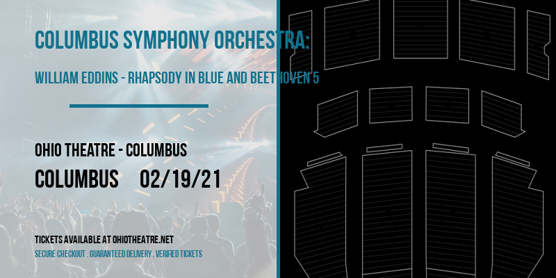 Columbus Symphony Orchestra: William Eddins - Rhapsody In Blue and Beethoven 5 at Ohio Theatre - Columbus