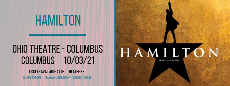 Hamilton at Ohio Theatre - Columbus tickets Hamilton at Ohio Theatre - Columbus