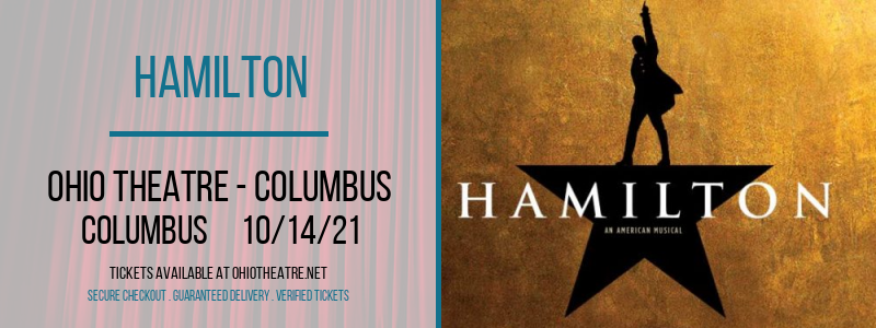 Hamilton at Ohio Theatre - Columbus tickets Hamilton at Ohio Theatre - Columbus