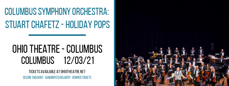 Columbus Symphony Orchestra: Stuart Chafetz - Holiday Pops at Ohio Theatre - Columbus