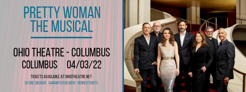 Pretty Woman - The Musical at Ohio Theatre - Columbus