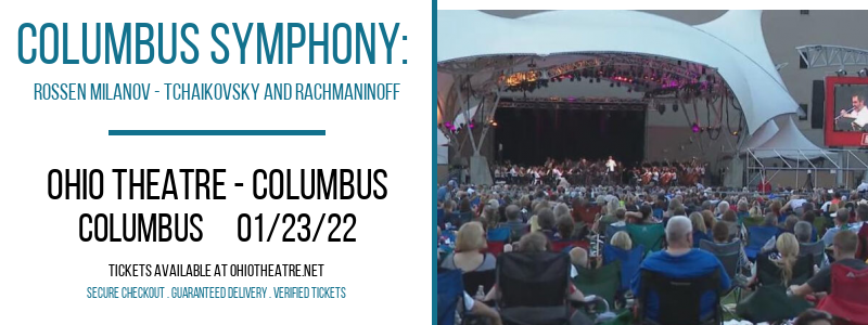 Columbus Symphony: Rossen Milanov - Tchaikovsky and Rachmaninoff at Ohio Theatre - Columbus