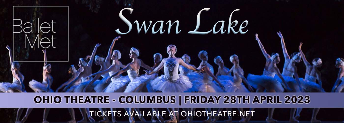 BalletMet: Swan Lake at Ohio Theatre - Columbus