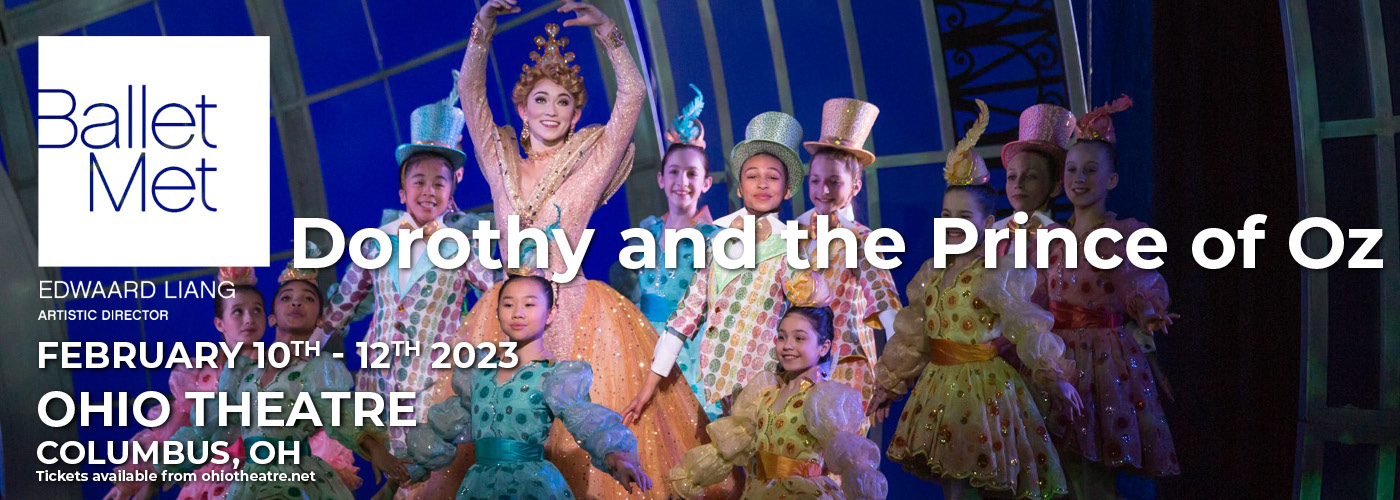 BalletMet: Dorothy and the Prince of Oz at Ohio Theatre - Columbus