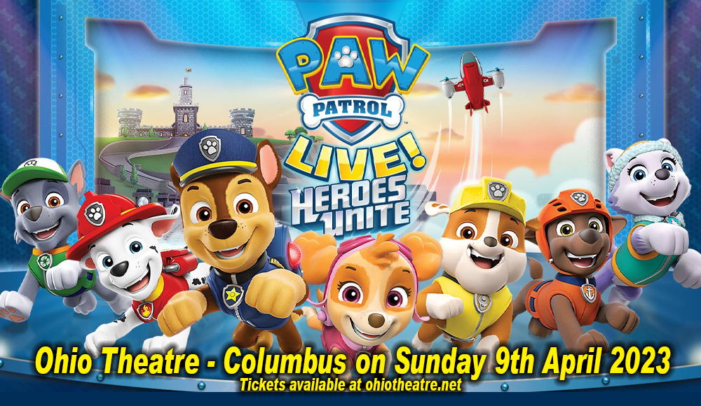 Paw Patrol Live at Ohio Theatre - Columbus