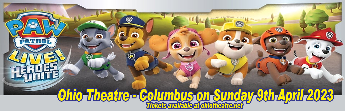 Paw Patrol Live at Ohio Theatre - Columbus