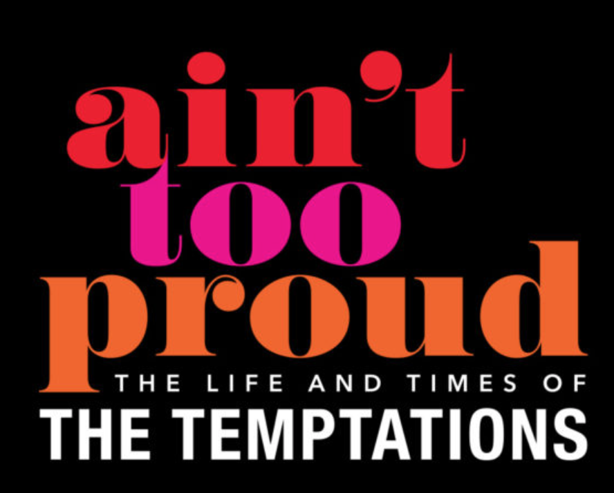 Ain't Too Proud: The Life and Times of The Temptations at Ohio Theatre - Columbus