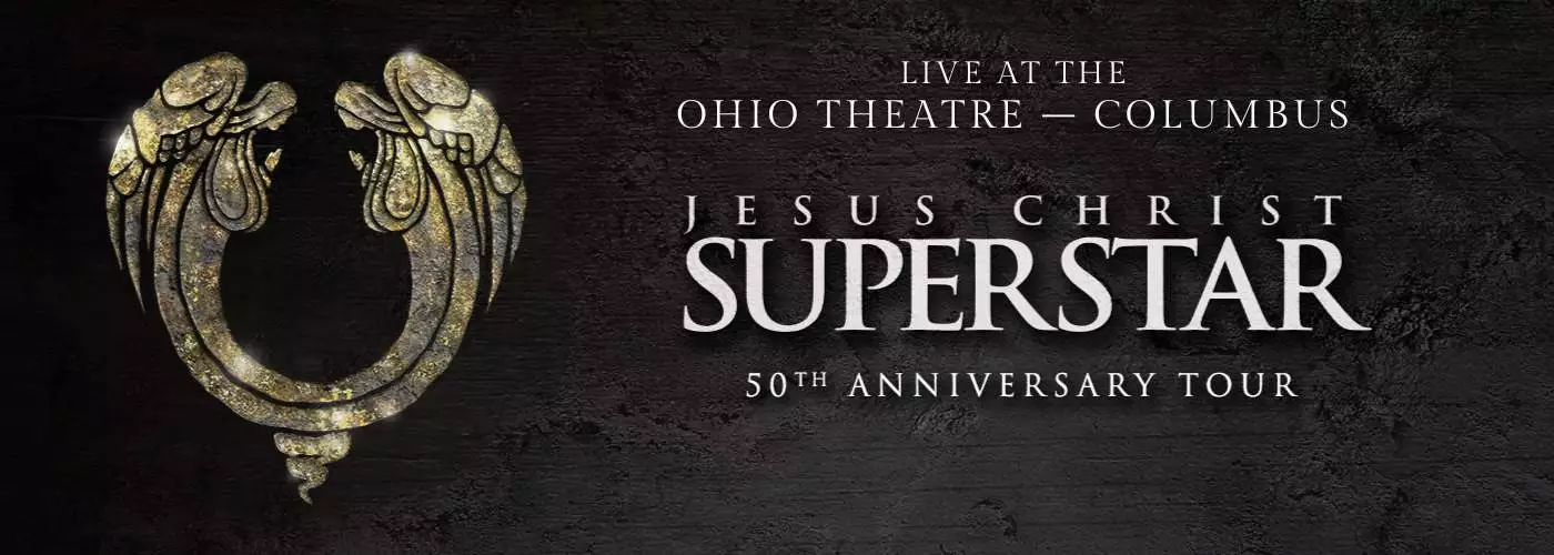 Jesus Christ Superstar at Ohio Theatre