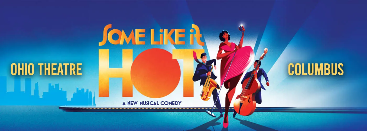 Some Like It Hot at Ohio Theatre in Columbus
