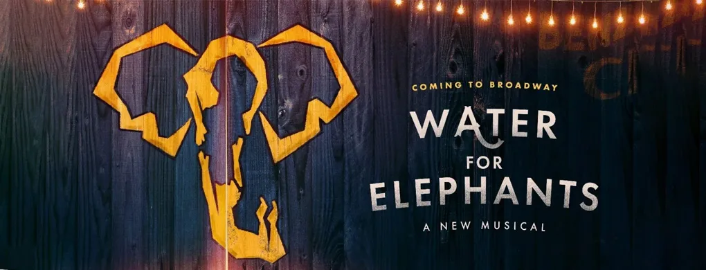 Water for Elephants at Ohio Theatre – Columbus