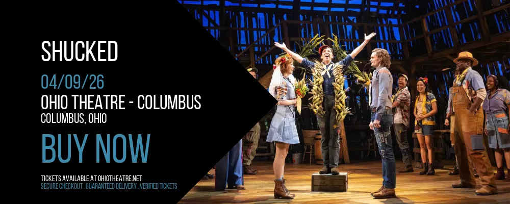 Shucked at Ohio Theatre