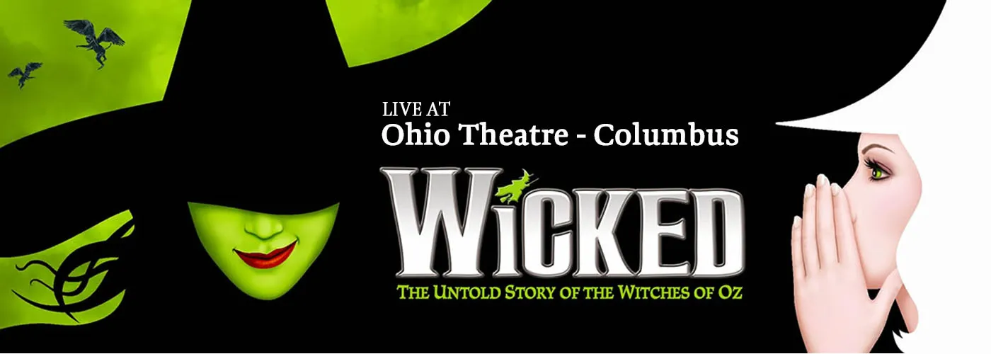 Wicked at Ohio Theatre – Columbus